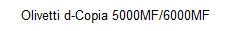 Olivetti d-Copia 5000MF/6000MF